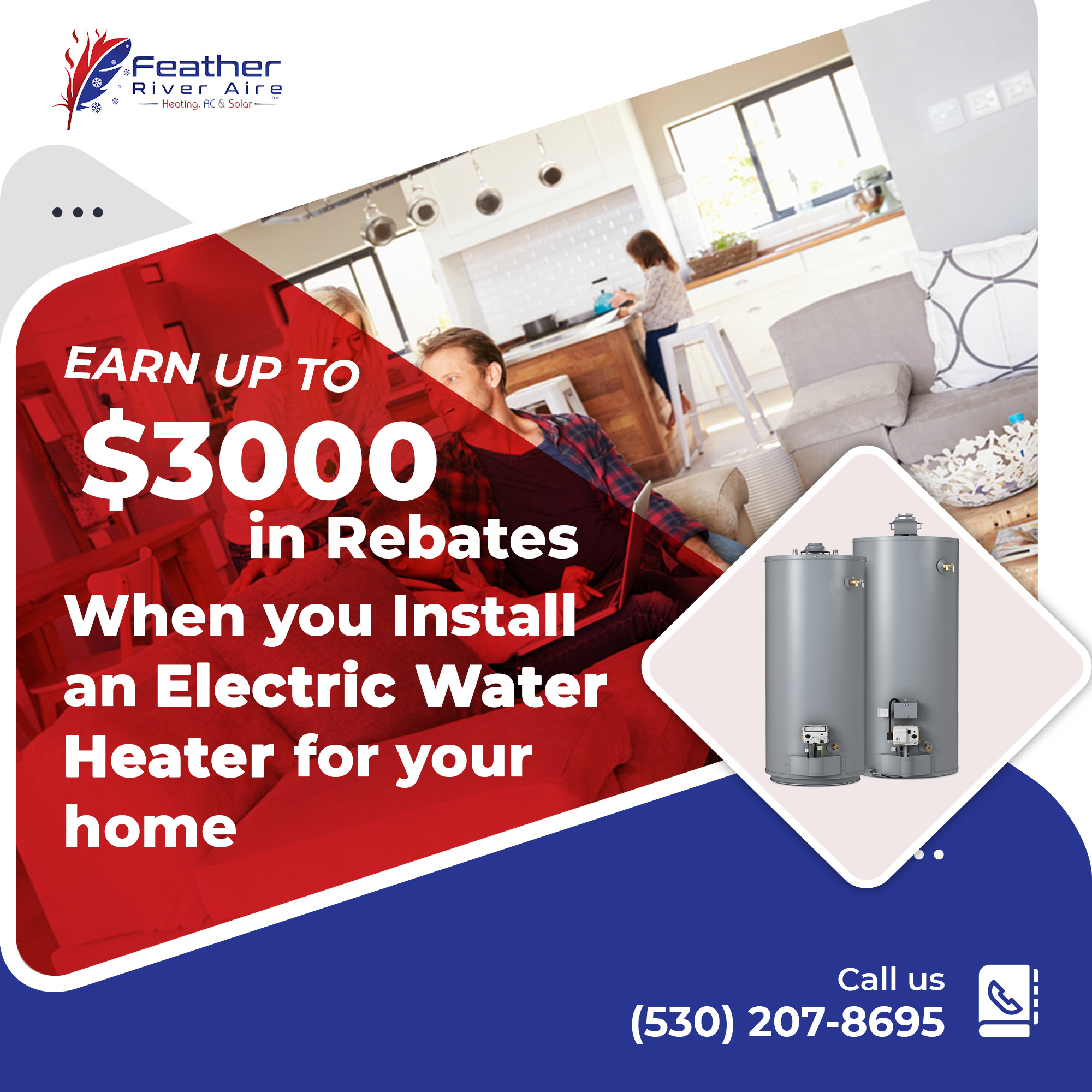 Earn up to $3000 in Rebates when you install an electric water heater for your home!